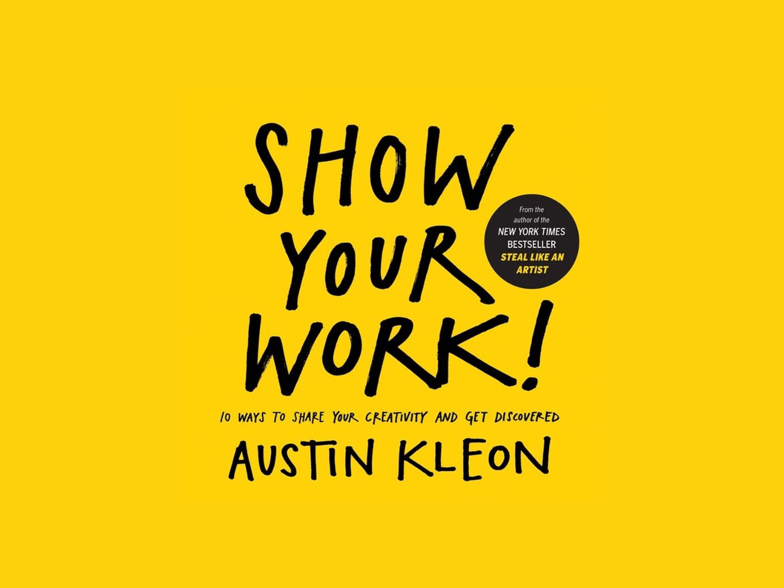 Show your Work! by Austin Kleon - Book Review