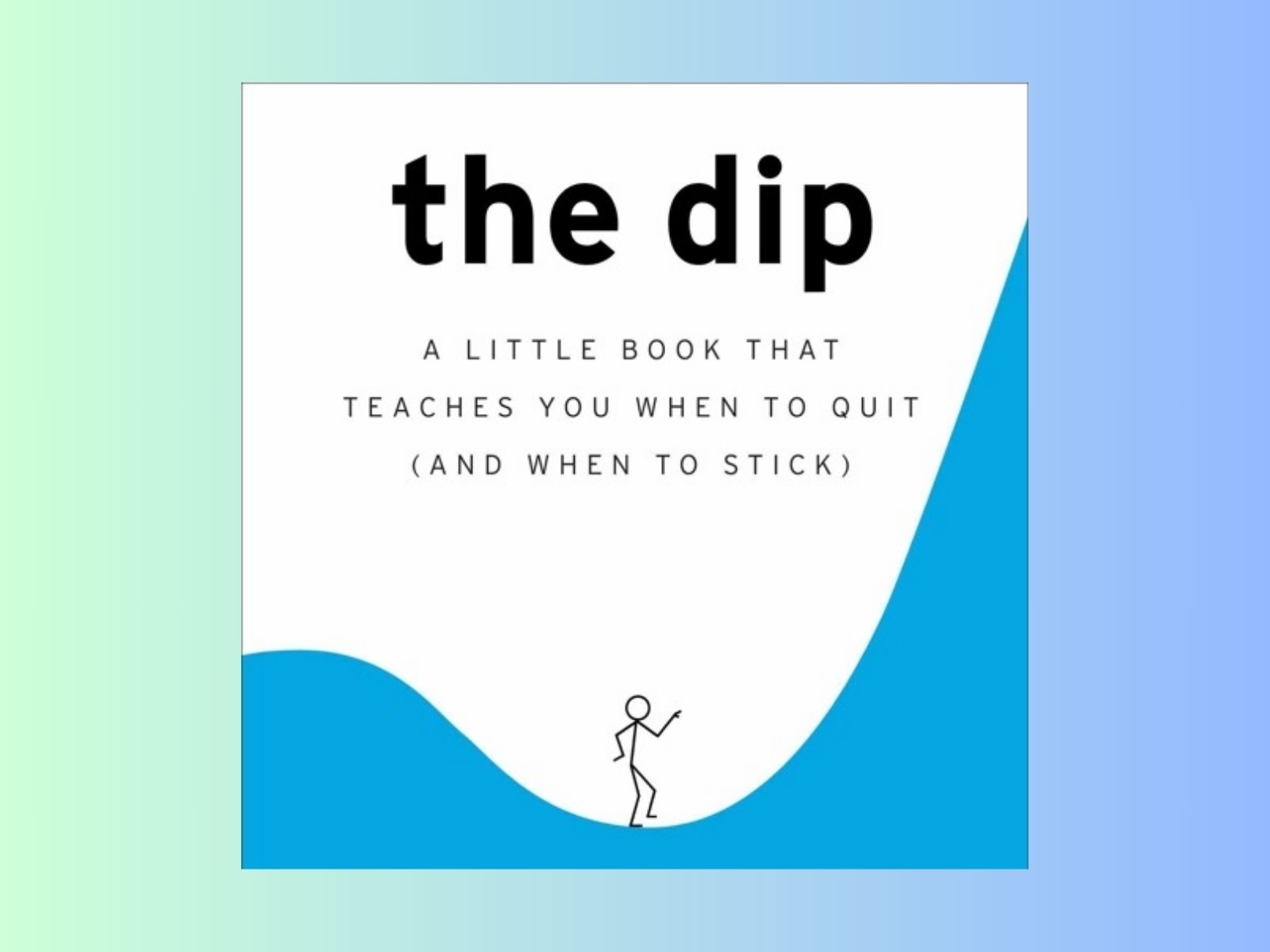 The Dip by Seth Godin – Book Summary 📘
